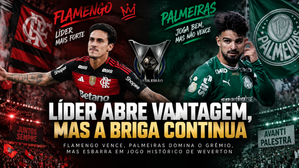 Blog do Lanza: Flamengo abre vantagem, mas Palmeiras mostra que disputa está longe de acabar