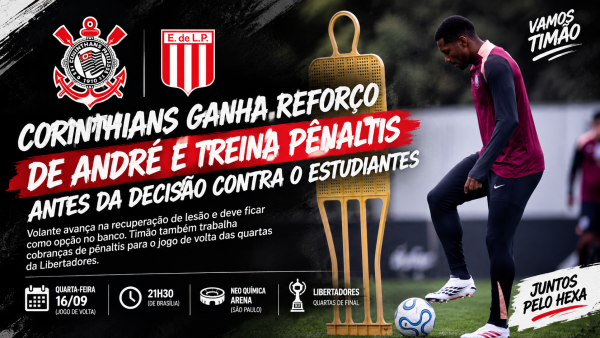 Corinthians ganha reforço de André e treina pênaltis antes da decisão contra o Estudiantes