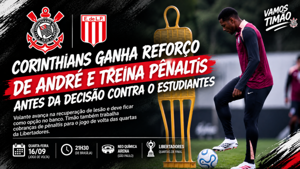 Corinthians ganha reforço de André e treina pênaltis antes da decisão contra o Estudiantes